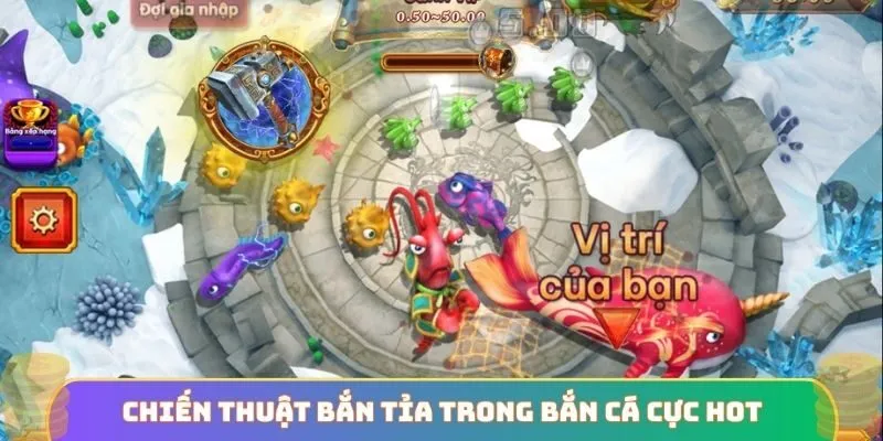 Chiến thuật bắn tỉa trong bắn cá cực hot