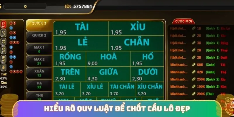 Hiểu rõ quy luật để chốt cầu lô đẹp