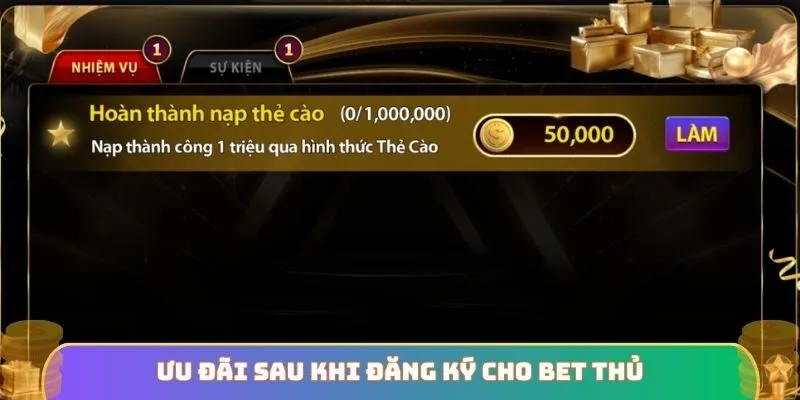 Ưu đãi sau khi đăng ký cho bet thủ